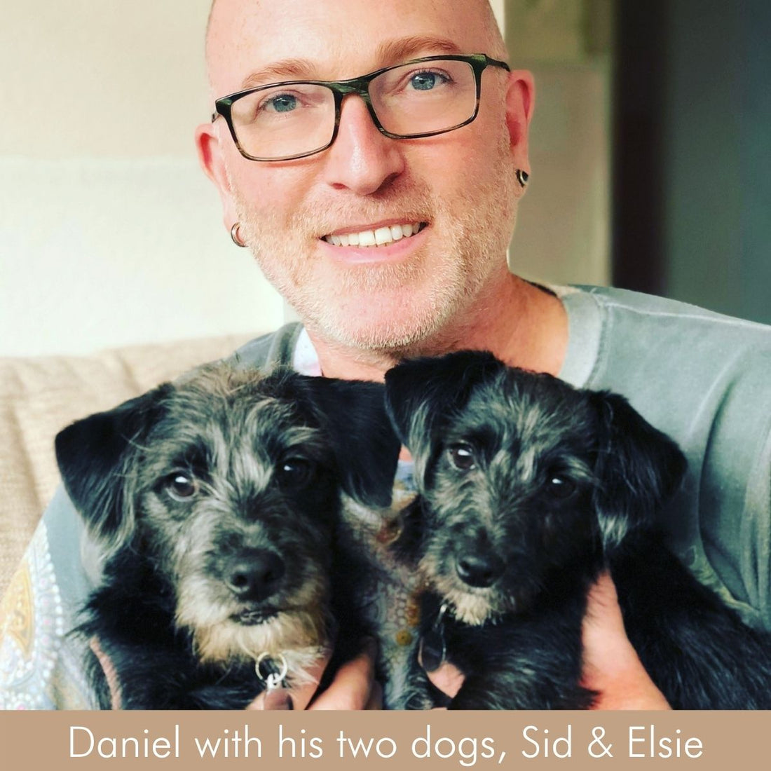 Daniel with his two dogs, Sid & Elsie - Against Animal Testing